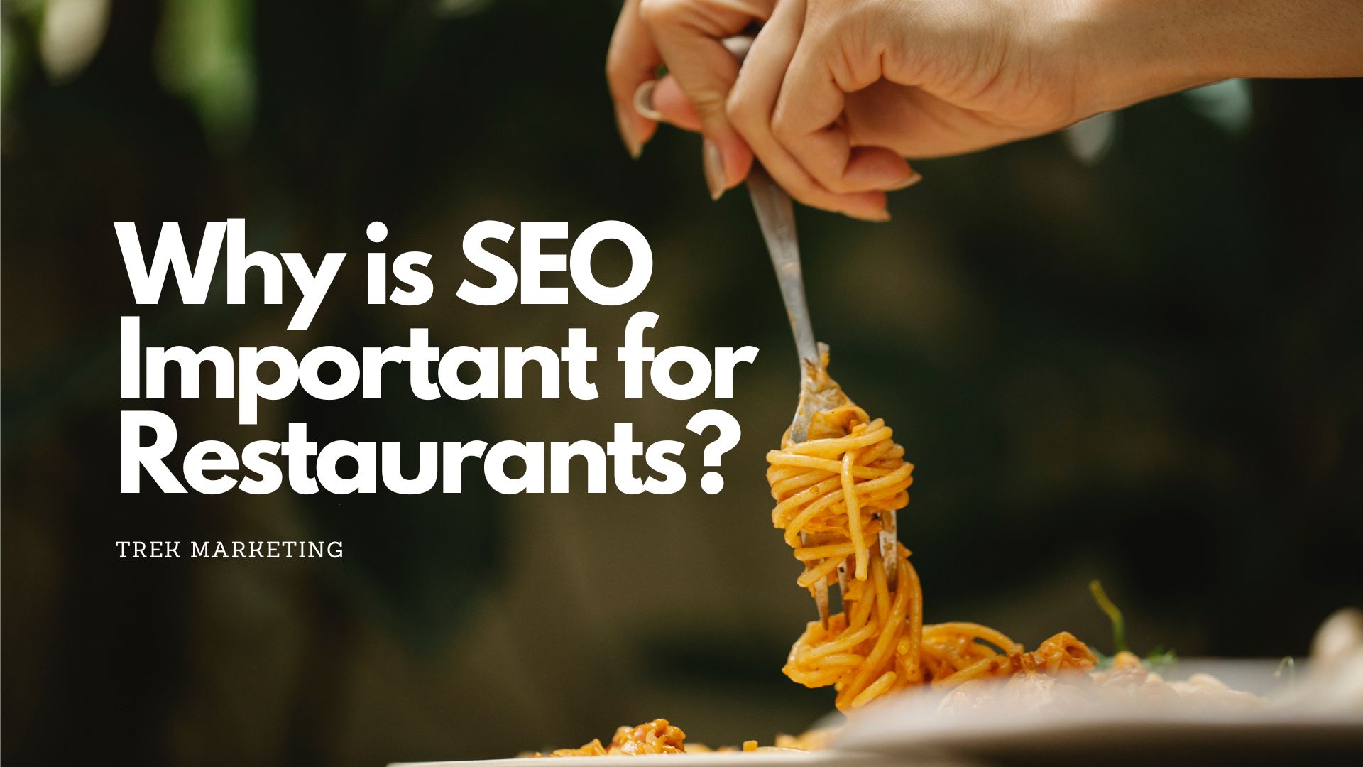 Why is SEO Important for Restaurants?